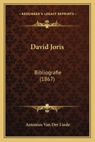David Joris: Bibliografie (1867) 1166568709 Book Cover