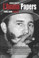 L'Avana Papers: Fidel deve morire B09GZ7C499 Book Cover