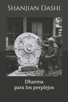 Dharma para los perplejos B0C2SMM5T1 Book Cover