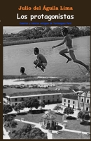 Los protagonistas 1089492936 Book Cover