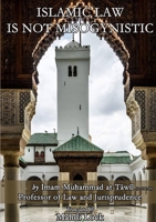 Islamic Law Is Not Misogynistic 0244200726 Book Cover