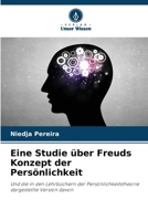 Eine Studie über Freuds Konzept der Persönlichkeit (German Edition) 6207753895 Book Cover