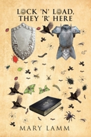 Lock 'N' Load, They 'R' Here B0GJTL3BB9 Book Cover