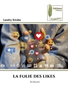 La Folie Des Likes (French Edition) 6209683614 Book Cover