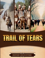 Trail of Tears: A Brief History of History's Cruelest Acts B0DQGP582C Book Cover