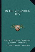 In The Sky Garden 935436523X Book Cover