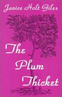 The Plum Thicket 0813108594 Book Cover