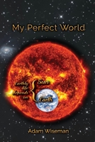 My Perfect World 1773542044 Book Cover