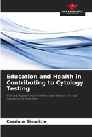 Education and Health in Contributing to Cytology Testing 620864559X Book Cover
