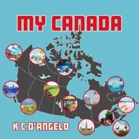 My Canada 1773024493 Book Cover