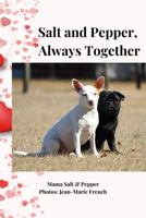 Salt and Pepper, Always Together 1957996005 Book Cover