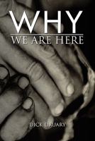 Why We Are Here: Sketches of Grace from the Star of Hope 1462860249 Book Cover