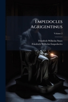 Empedocles Agrigentinus, Volume 2 1295240912 Book Cover