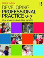 Developing Professional Practice 0-7 1138920452 Book Cover