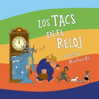 Los Tacs en el Reloj (Desi and Friends) (Spanish Edition) 1737705664 Book Cover