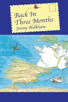 Back in Three Months 1035830299 Book Cover