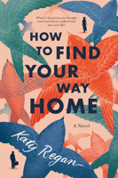 How to Find Your Way Home 0451490371 Book Cover