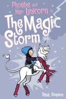 Phoebe and Her Unicorn in the Magic Storm 1449483593 Book Cover