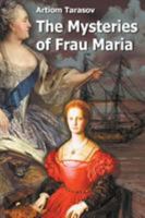 The Mysteries of Frau Maria 1681810999 Book Cover