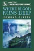 Where Blood Runs Deep 1540378446 Book Cover