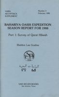 Bahariya Oasis Expedition Season Report for 1988 Part 1: Survey of Qarat Hilwah 0933175256 Book Cover