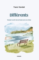 Différents: Vouloir sortir de la foule est un crime (French Edition) B0G5JQKBPT Book Cover
