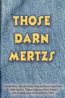 Those Darn Mertzs 1490331530 Book Cover