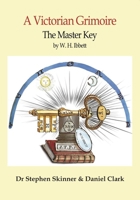 The Master Key: A Victorian Grimoire 0738781959 Book Cover