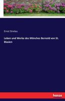 Leben Und Werke Des Monches Bernold Von St. Blasien 3743319144 Book Cover