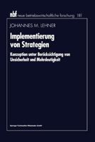Implementierung Von Strategien: Konzeption Unter Berucksichtigung Von Unsicherheit Und Mehrdeutigkeit 3409132791 Book Cover