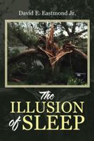 The Illusion of Sleep 1512766232 Book Cover