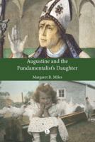 Augustine and the Fundamentalist's Daughter 1608997596 Book Cover