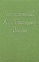 Commercial Air Transport Books : An Annotated Bibliography of Airlines, Airliners, and the Air Transport Industry 0962648396 Book Cover
