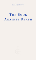 The Book Against Death 0811237990 Book Cover