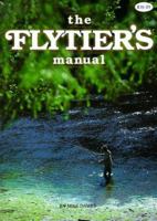 THE FLYTIER'S MANUAL. 0883171309 Book Cover