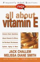 FAQs All about Vitamin E (Freqently Asked Questions) 0895299410 Book Cover