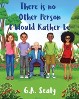 There is no Other Person I would Rather be: I Am Me 0996597867 Book Cover