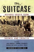 The Suitcase: Refugee Voices from Bosnia and Croatia