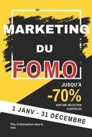 MARKETING DU FOMO : Tout savoir: manipuler les émotions pour mieux vendre (French Edition) B0DZP9PQ7G Book Cover