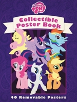 My Little Pony:  Friendship is Magic: Collectible Poster Book 0316323314 Book Cover