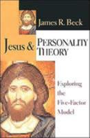Jesus & Personality Theory: Exploring the Five-Factor Model 0830819258 Book Cover