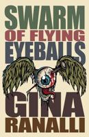 Swarm of Flying Eyeballs 1621053024 Book Cover