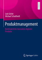 Produktmanagement: Kontinuierliche Innovation digitaler Produkte (German Edition) 3658491094 Book Cover