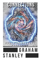 Connections: Many Worlds Apart - Book 3 B0FVMPPMXW Book Cover