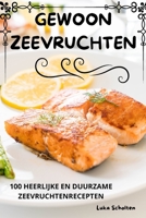 Gewoon Zeevruchten (Dutch Edition) 1836871880 Book Cover