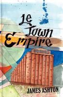 Le Town Empire 147593789X Book Cover