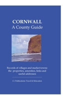 Cornwall: A County Guide 1901161439 Book Cover