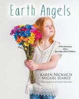 Earth Angels, a Documentary for Specially-Abled Children 1986155226 Book Cover