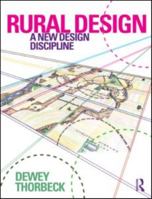 Rural Design: A New Design Discipline 0415593204 Book Cover