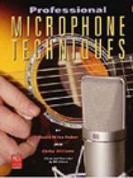 Professional Microphone Techniques (Mix Pro Audio Series) 0872886859 Book Cover